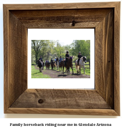 family horseback riding near me in Glendale, Arizona